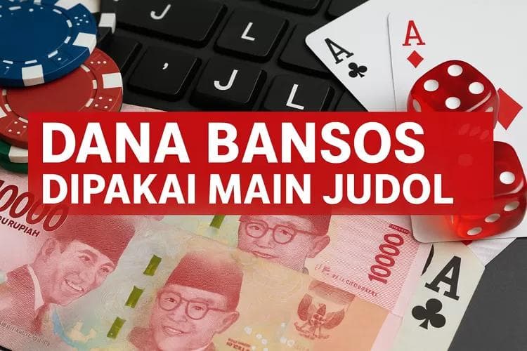 dana bansos dipakai masyarakat untuk bermain judol